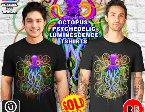 “Octopus Psychedelic Luminescence” T-Shirts SOLD! Thank You!