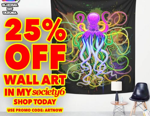 25% Off All Wall Art! with Code ARTNOW – On my Society6 Shop Today!